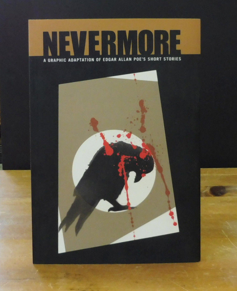 Nevermore: A Graphic Adaptation of Edgar Allan Poe's Short Stories