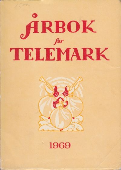 Årbok for Telemark 1969. Redaktør: Jon Homme.