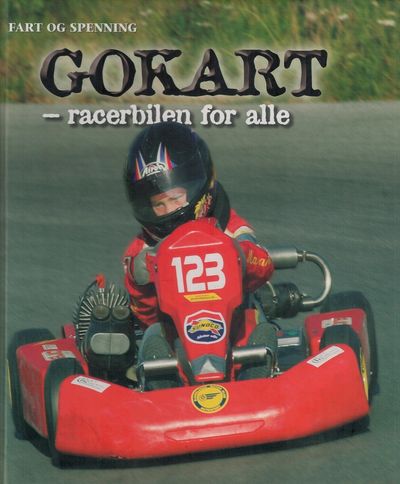 Gokart - racerbilen for alle. Esstss-Forlaget AS,