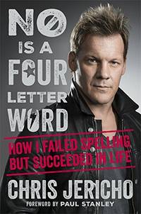 No Is a Four-Letter Word: How I Failed Spelling But Succeeded in Life by Chris Jericho - Hardcover - from World of Books Ltd (SKU: GOR008627062)