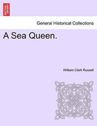 A Sea Queen.