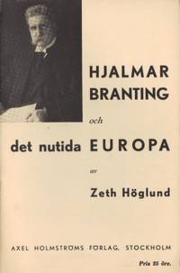 Hjalmar Branting och det nutida Europa.