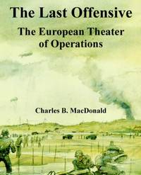 image of The Last Offensive: The European Theater of Operations