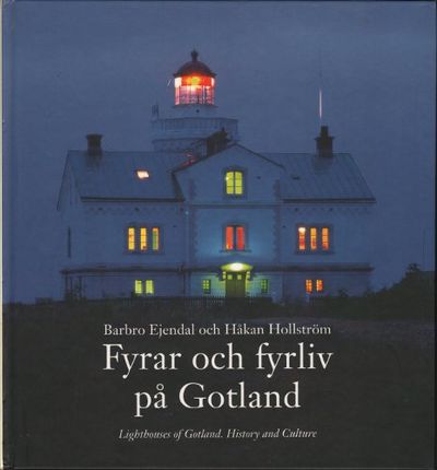 FYRAR OCH FYRLIV PÅ GOTLAND. Lighthouses of…