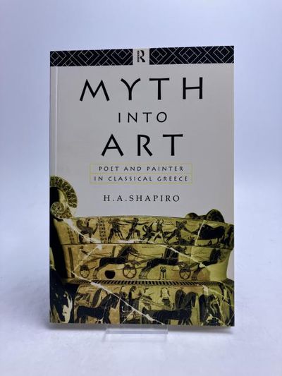 Myth into Art. Poet and Painter in Classical…