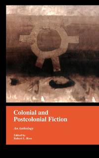 Colonial and Postcolonial Fiction in English: An Anthology