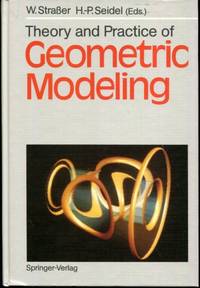 Theory and Practice of Geometric Modeling