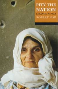 Pity the Nation : Lebanon at War