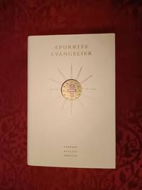 Apokryfe evangelier. Oversatt av Einar Thomassen. Innledende essay av Halvor Moxnes