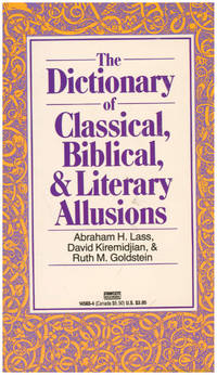 Dictionary of Classical, Biblical, and Literary Allusions