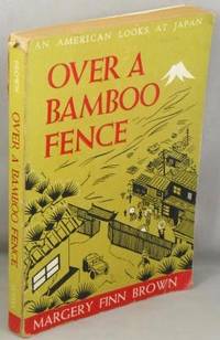 cover of Over a Bamboo Fence; An American Looks at Japan.