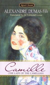 cover of Camille: The Lady of the Camellias (Signet classics)