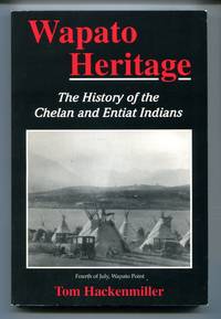 image of Wapato Heritage: The History of the Chelan and Entiat Indians