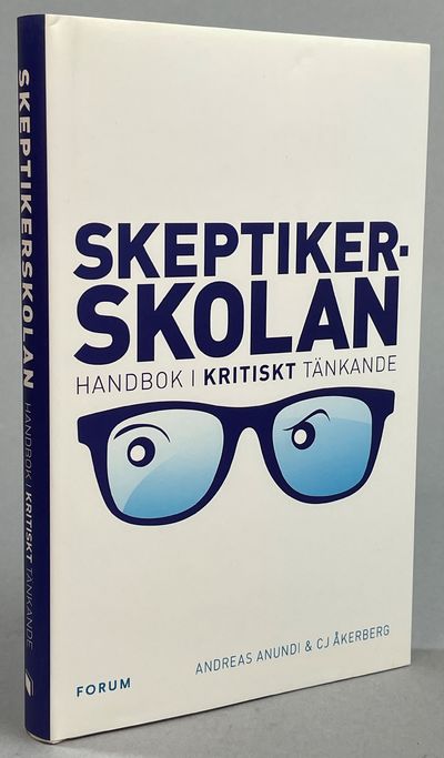 Skeptikerskolan. Handbok i kritiskt tänkande.…