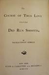 THE COURSE OF TRUE LOVE NEVER DID RUN SMOOTH