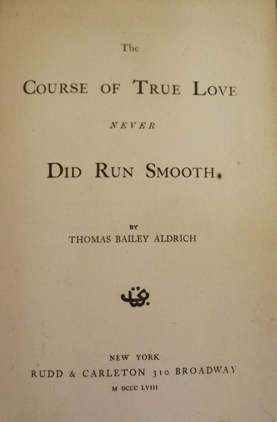 THE COURSE OF TRUE LOVE NEVER DID RUN SMOOTH