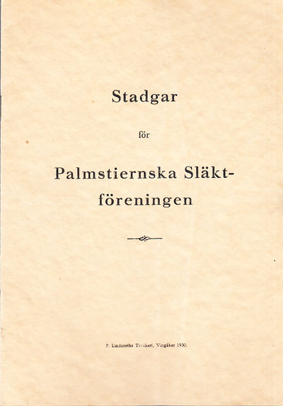 Stadgar för Palmstiernska släktföreningen [=…