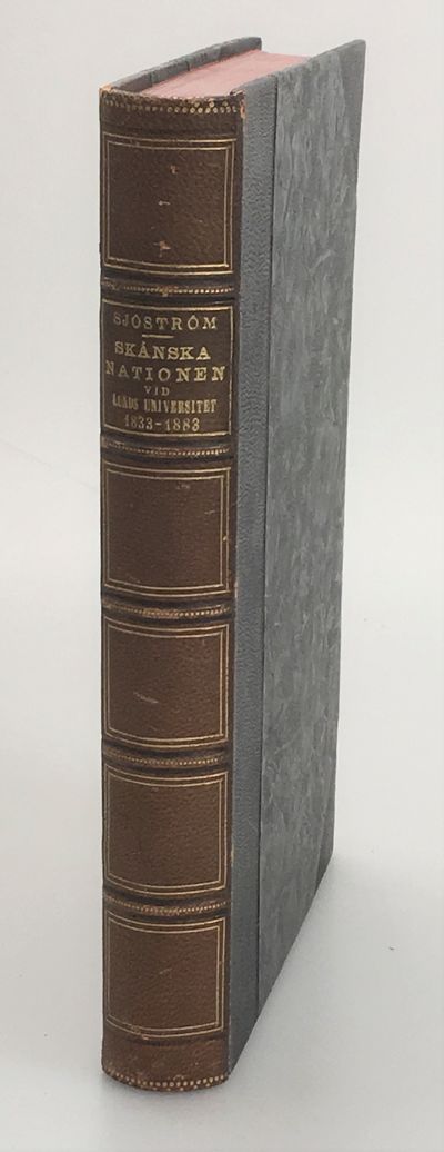 Skånska nationen vid Lunds Universitet 1833-1883.…