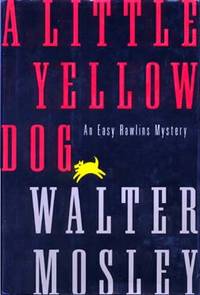 A Little Yellow Dog by Mosley, Walter - 1996