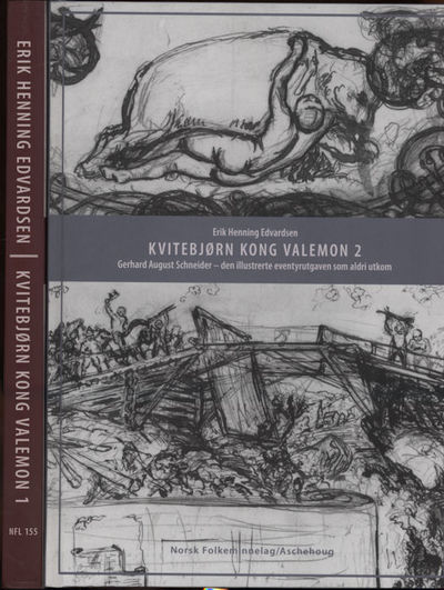 Kvitebjørn kong Valemon  . 1-2. Bind 1: Gerhard…