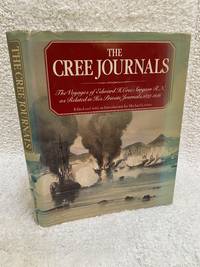 The Cree Journals by Cree, E.H - 1981