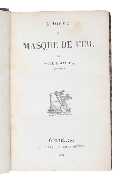 L'Homme au Masque du Fer. Par Paul L. Jacob, Bibliophile. (photo 2)