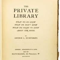 The Private Library by Humphreys, Arthur - 1897