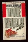 True North Not Strong and Free ....revised and Updated