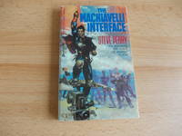 The Machiavelli Interface (The Matador Trilogy, No 3)