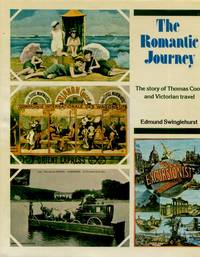 image of The Romantic Journey, The story of Thomas Cook and Victorian travel