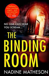 The Binding Room: from the bestselling author of The Jigsaw Man comes a brand new gripping and...