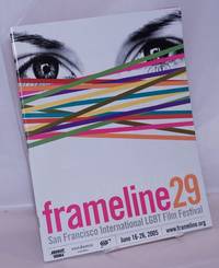 image of Frameline 29: Twenty-ninth San Francisco International LGBT Film Festival; June 16-26, 2005: program