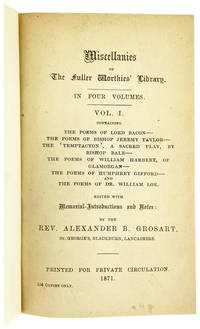 Miscellanies of The Fuller Worthies' Library in Four Volumes. Vol. I. Containing The Poems of Lord Bacon... [with] Vol. II. Containing Andrew's 'Anatomie of Basenesse'... [Volumes I and II only]
