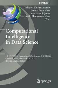 Computational Intelligence in Data Science : 4th IFIP TC 12 International Conference, ICCIDS...