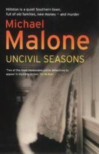 Uncivil Seasons by Michael Malone - 2002-07-01