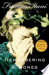 Remembering The Bones by FRANCES ITANI - Paperback - from Millpond Records & Books (SKU: 00008446)