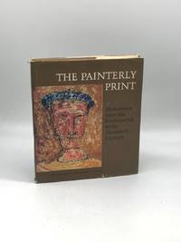 The Painterly Print Monotypes from the Seventeenth to the Twentieth Century