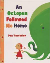 image of AN Octopus Followed Me Home