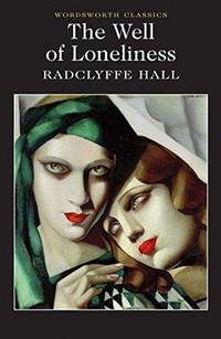 The Well of Loneliness (Wordsworth Classics)