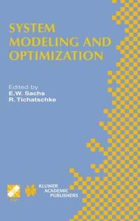 System Modeling and Optimization XX : IFIP TC7 20th Conference on System Modeling and...