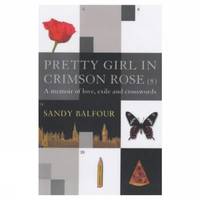 Pretty Girl In Crimson Rose (8) by Sandy Balfour