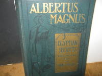 image of Albertus Magnus Being The Approved Verified, Sympathetic And Natural Egyptian Secrets White And Black Art For Man And Beast.