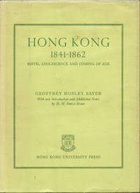 Hong Kong 1841-1862 Birth, Adolescence and Coming Of Age