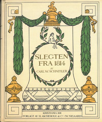 Slegten fra 1814. Studier over norsk…