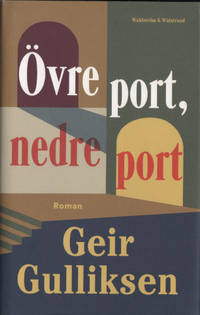 ÖVRE PORT, NEDRE PORT.