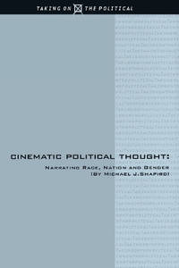 Cinematic Political Thought: Narrating Race, Nation and Gender