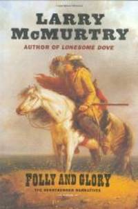 image of Folly and Glory: A Novel (The Berrybender Narratives, Book 4)