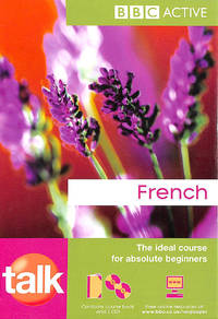 Talk French (Book &amp; 2 CDs): Ideal Course for Absolute Beginners by Fournier, Isabelle - 2006-02-06