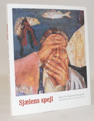 Sjælens spejl - Hans Chr. Rylander retrospektiv.