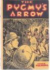 THE PYGMY'S ARROW